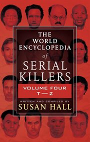 The World Encyclopedia of Serial Killers, Volume Four T-Z cover image cdn