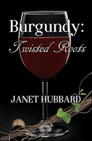 Burgundy : Twisted Roots cover image cdn