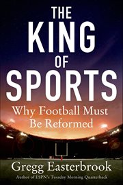The King of Sports : Why Football Must Be Reformed cover image cdn