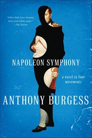 Napoleon Symphony : A Novel In Four Movements cover image cdn