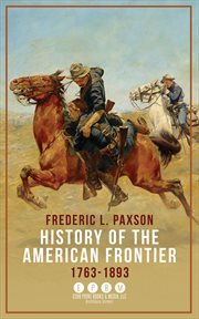 History of the American Frontier : 1763–1893 cover image cdn