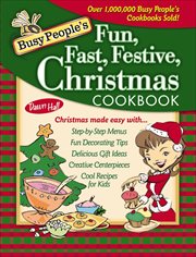 Busy People's Fun, Fast, Festive, Christmas Cookbook cover image cdn