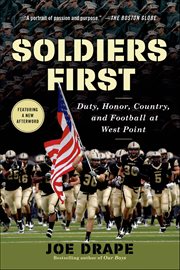 Soldiers First : Duty, Honor, Country, and Football at West Point cover image cdn
