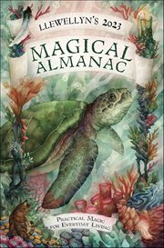 Llewellyn's 2023 Magical Almanac : Practical Magic For Everyday Living cover image cdn