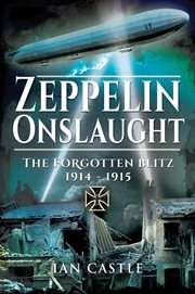 Zeppelin Onslaught : The Forgotten Blitz, 1914–1915 cover image cdn