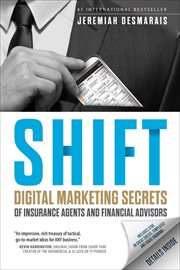 Shift : Digital Marketing Secrets of Insurance Agents and Financial Advisors cover image cdn