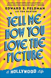 Tell Me How You Love the Picture : A Hollywood Life cover image cdn