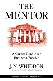 The Mentor : A Career-Readiness Business Parable cover image cdn