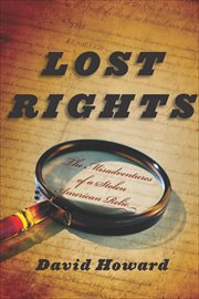 Lost Rights : The Misadventures of a Stolen American Relic cover image cdn