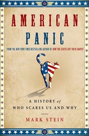 American Panic : A History of Who Scares Us and Why cover image cdn