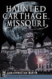 Haunted Carthage, Missouri cover image cdn
