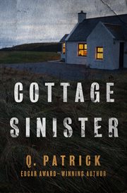 Cottage Sinister : How the American People Lived and Worked, Spanned a Continent, and Achieved World Power cover image cdn