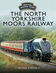 The North Yorkshire Moors Railway cover image cdn