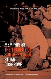 Memphis 68 : The Tragedy of Southern Soul cover image cdn