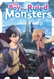 The Boy Who Ruled the Monsters: Volume 4 cover image cdn