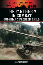 The Panther V in Combat : Guderian's Problem Child cover image cdn