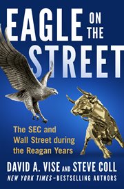 Eagle on the Street : The SEC and Wall Street during the Reagan Years cover image cdn