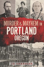 Murder & Mayhem in Portland, Oregon cover image cdn