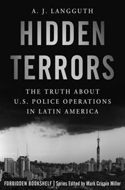 Hidden Terrors : The Truth About U.S. Police Operations in Latin America cover image cdn