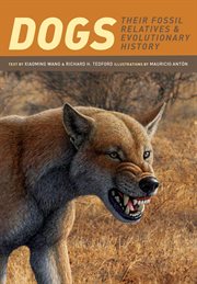 Dogs : Their Fossil Relatives & Evolutionary History cover image cdn