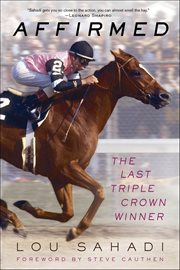 Affirmed : The Last Triple Crown Winner cover image cdn