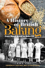 A History of British Baking : From Blood Bread to Bake-Off cover image cdn