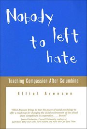 Nobody Left to Hate : Teaching Compassion After Columbine cover image cdn