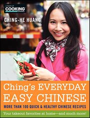 Ching's Everyday Easy Chinese : More Than 100 Quick & Healthy Chinese Recipes cover image cdn