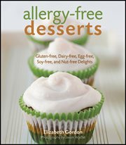 Allergy-Free Desserts : Gluten-free, Dairy-free, Egg-free, Soy-free, and Nut-free Delights cover image cdn