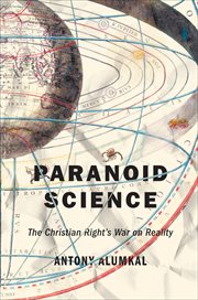 Paranoid Science : The Christian Right's War on Reality cover image cdn