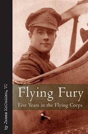 Flying Fury : Five Years in the Royal Flying Corps cover image cdn