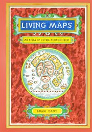 Living Maps : An Atlas of Cities Personified cover image cdn