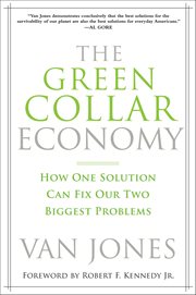 The Green Collar Economy : How One Solution Can Fix Our Two Biggest Problems cover image cdn