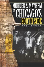 Murder & Mayhem in Chicago's South Side cover image cdn