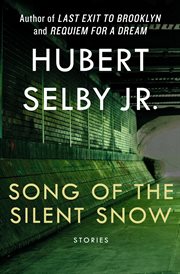 Song of the Silent Snow : Stories cover image cdn
