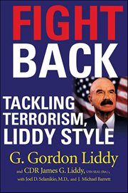 Fight Back : Tackling Terrorism, Liddy Style cover image cdn