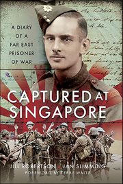 Captured at Singapore : A Diary of a Far East Prisoner of War cover image cdn
