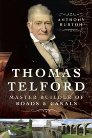 Thomas Telford : Master Builder of Roads and Canals cover image cdn