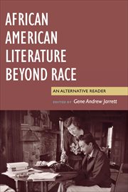 African American Literature Beyond Race cover image cdn