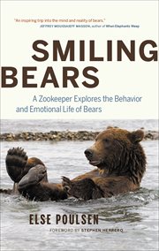 Smiling Bears : A Zookeeper Explores the Behavior and Emotional Life of Bears cover image cdn
