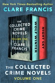 The Collected Crime Novels Volume One : Wolf Winter and Night Sky cover image cdn