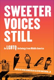 Sweeter Voices Still : An LGBTQ Anthology from Middle America cover image cdn