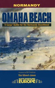 Omaha Beach : V corps' Battle for the Normandy Beachhead cover image cdn