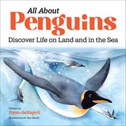 All About Penguins : Discover Life on Land and in the Sea cover image cdn
