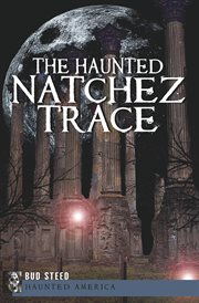 The Haunted Natchez Trace cover image cdn