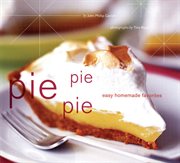 Pie Pie Pie : Easy Homemade Favorites cover image cdn