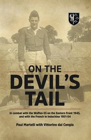 On the Devil's Tail : In Combat with the Waffen-SS on the Eastern Front 1945, and with the French in Indochina 1951–54 cover image cdn