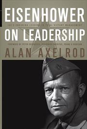 Eisenhower on Leadership : Ike's Enduring Lessons in Total Victory Management cover image cdn