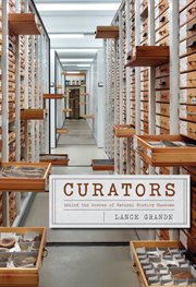 Curators : Behind the Scenes of Natural History Museums cover image cdn