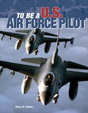 To Be a U.S. Air Force Pilot cover image cdn